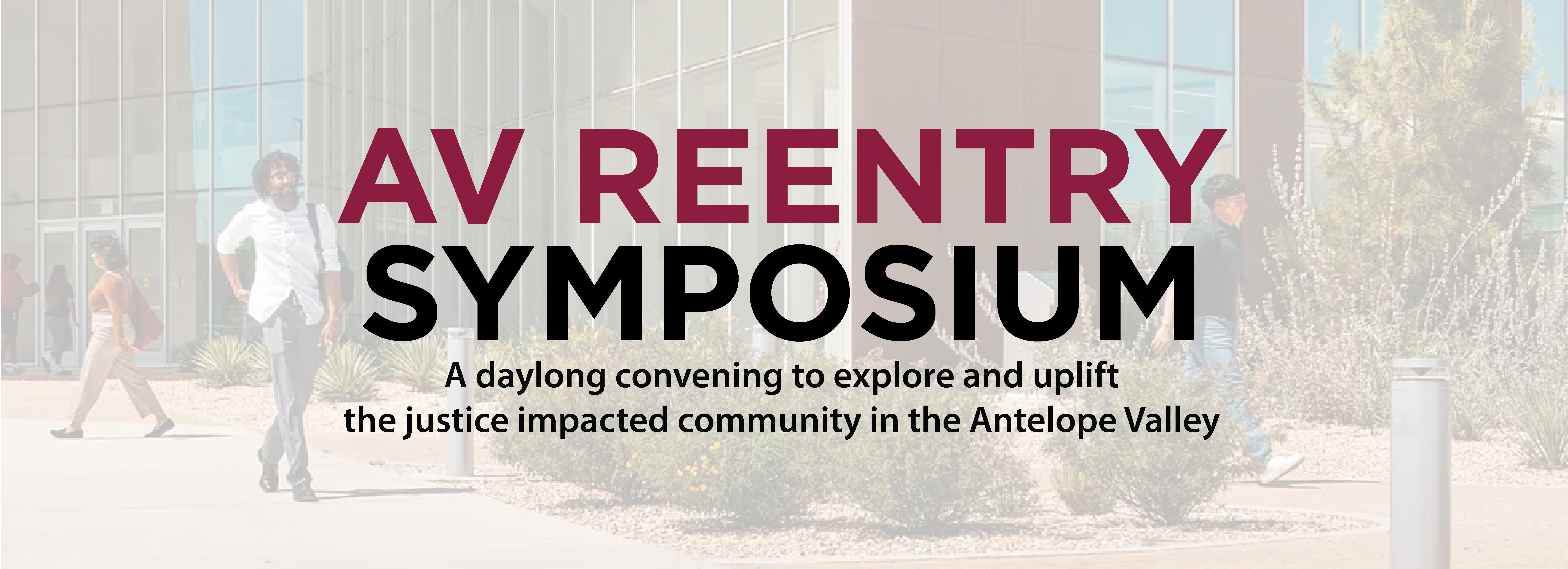 AV Reentry Symposium - Uplifting People Impacted by the Justice System.