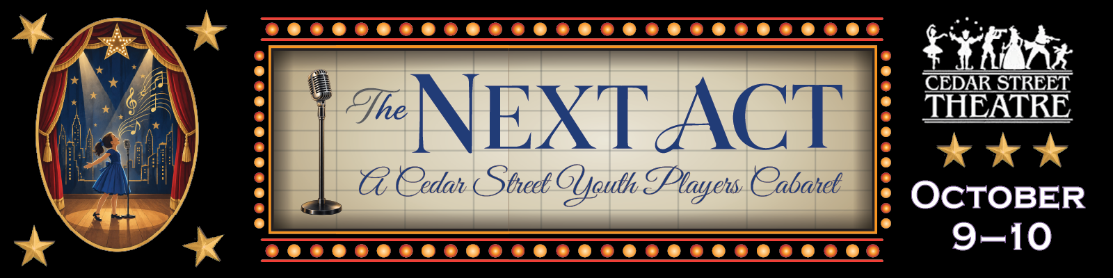 The Next Act: A Cedar Street Youth Players Cabaret