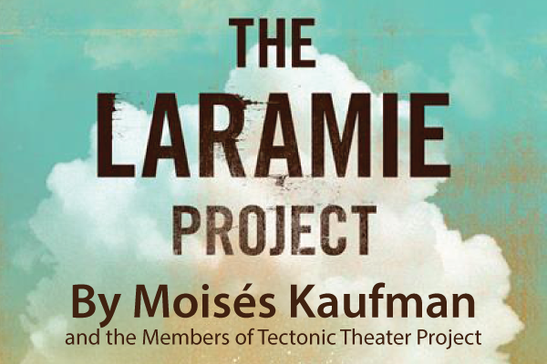 Graphic of a sky painted green with a cloud with the words The Laramie Project by Moises Kaufman and the Members of the Tectonic Theater Project, written on it.