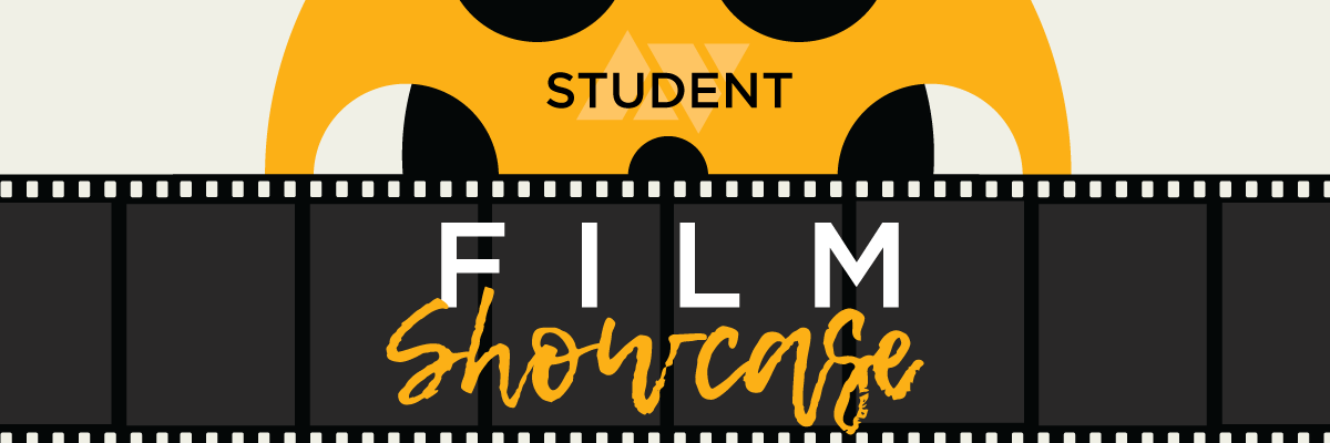 Student Film Showcase